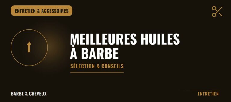 Meilleure huile à barbe 2026